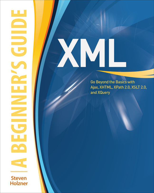 Xml A Beginners Guide