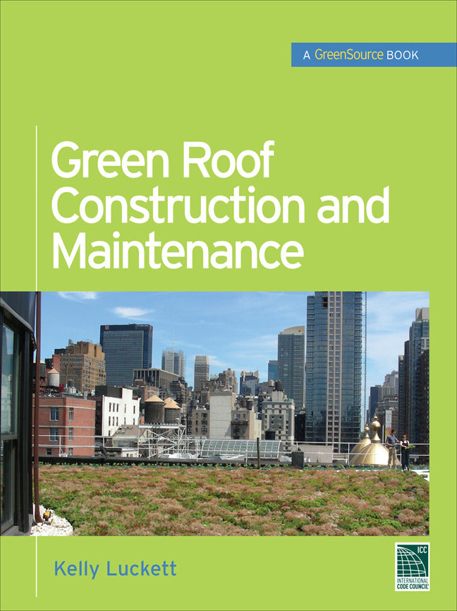 Green Roof Construction & Maintenance Greensource Books
