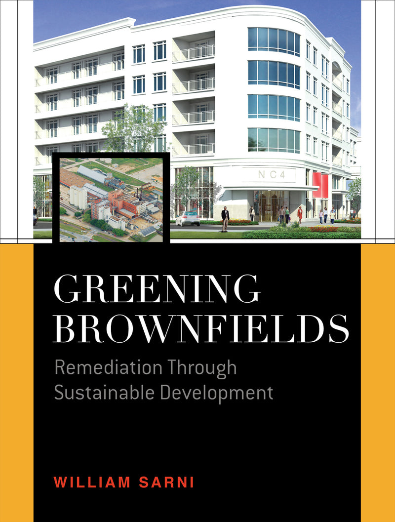 Greening Brownfields Remediation Through Sustainable Development