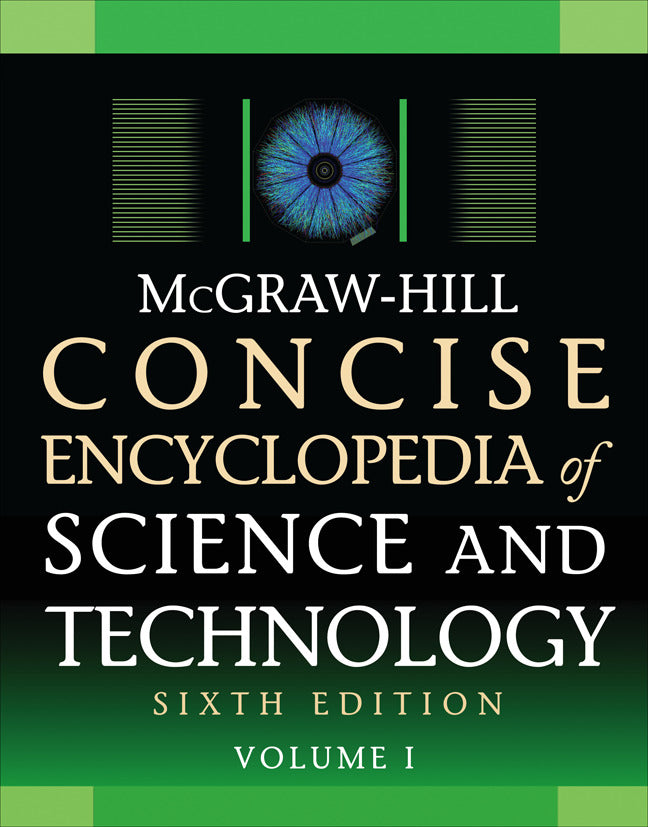 Mcgraw Hill Concise Encyclopedia Of Science & Technology Sixth Edition 6e