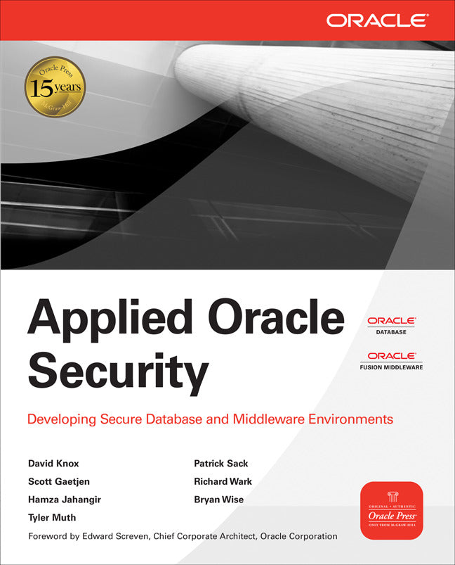 Applied Oracle Security Developing Secure Database & Middleware Environments