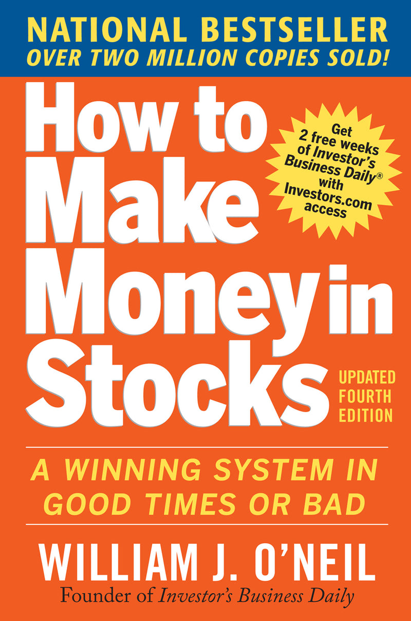 How To Make Money In Stocks A Winning System In Good Times & Bad Fourth Edition 4e