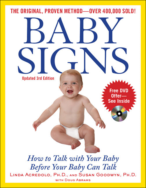Baby Signs How To Talk With Your Baby Before Your Baby Can Talk Third Edition 3e