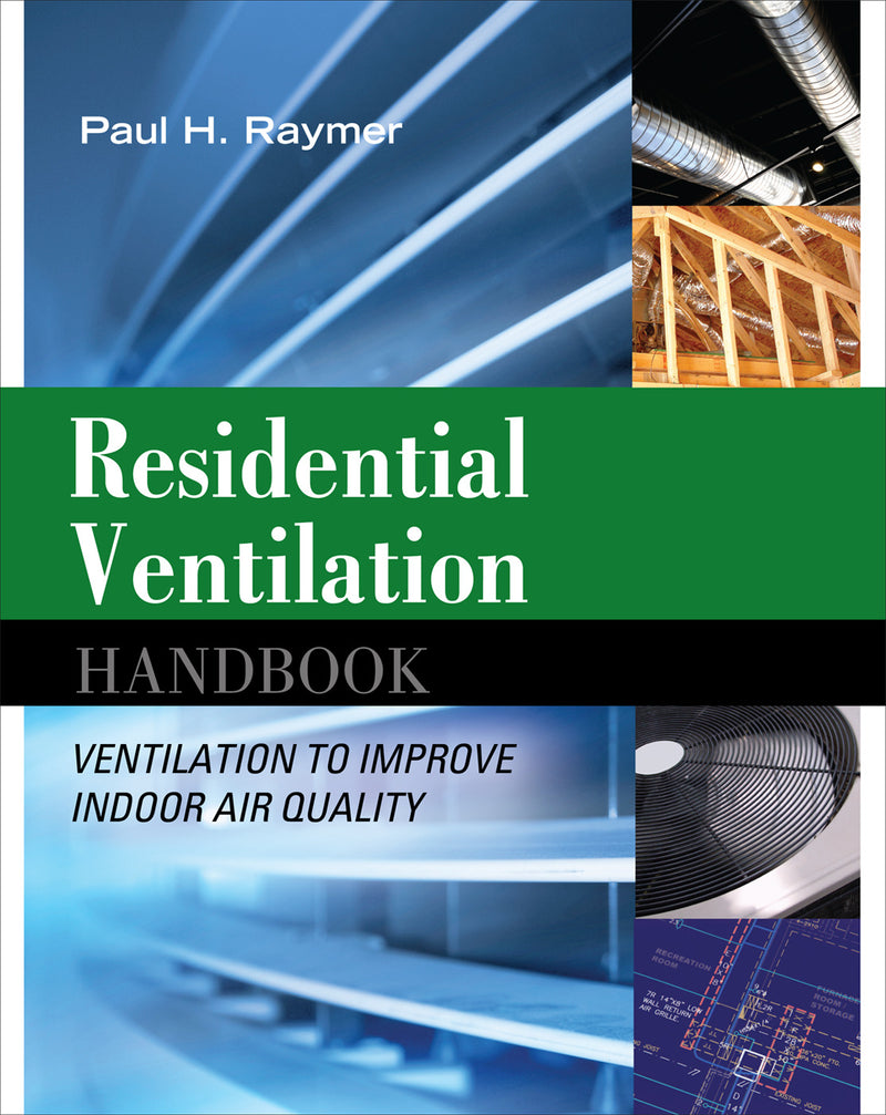 Residential Ventilation Handbook Ventilation To Improve Indoor Air Quality