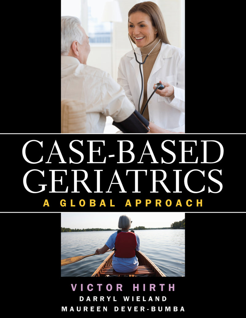 Case Based Geriatrics A Global Approach