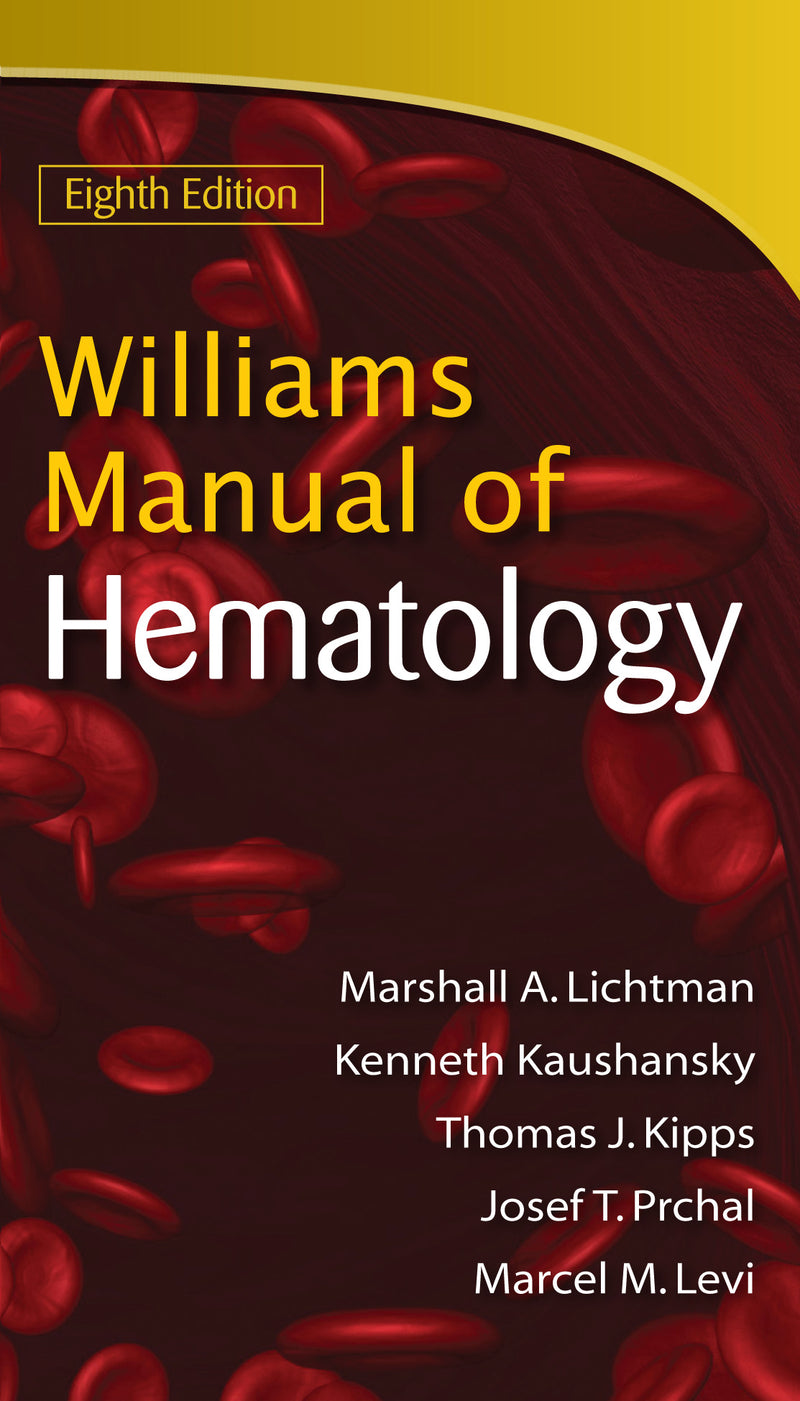Williams Manual Of Hematology Eighth Edition 8e