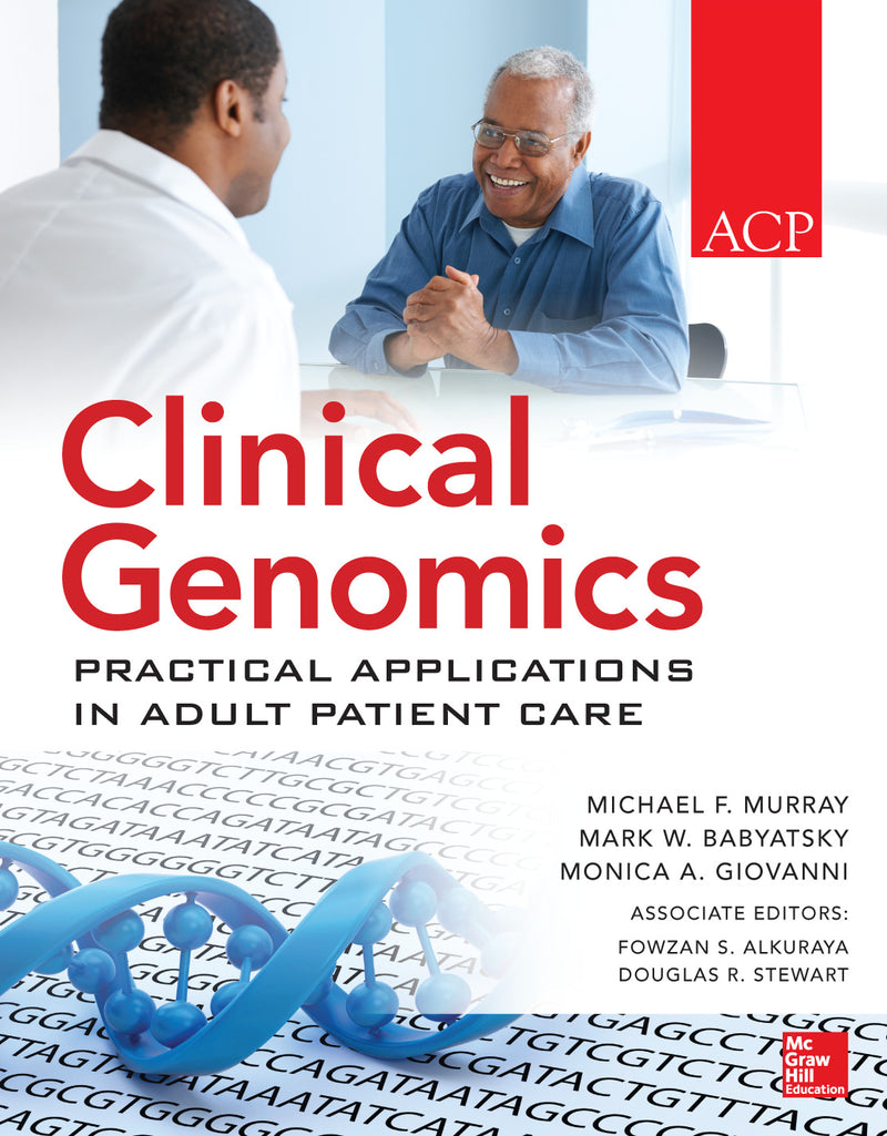 Clinical Genomics Practical Applications For Adult Patient Care