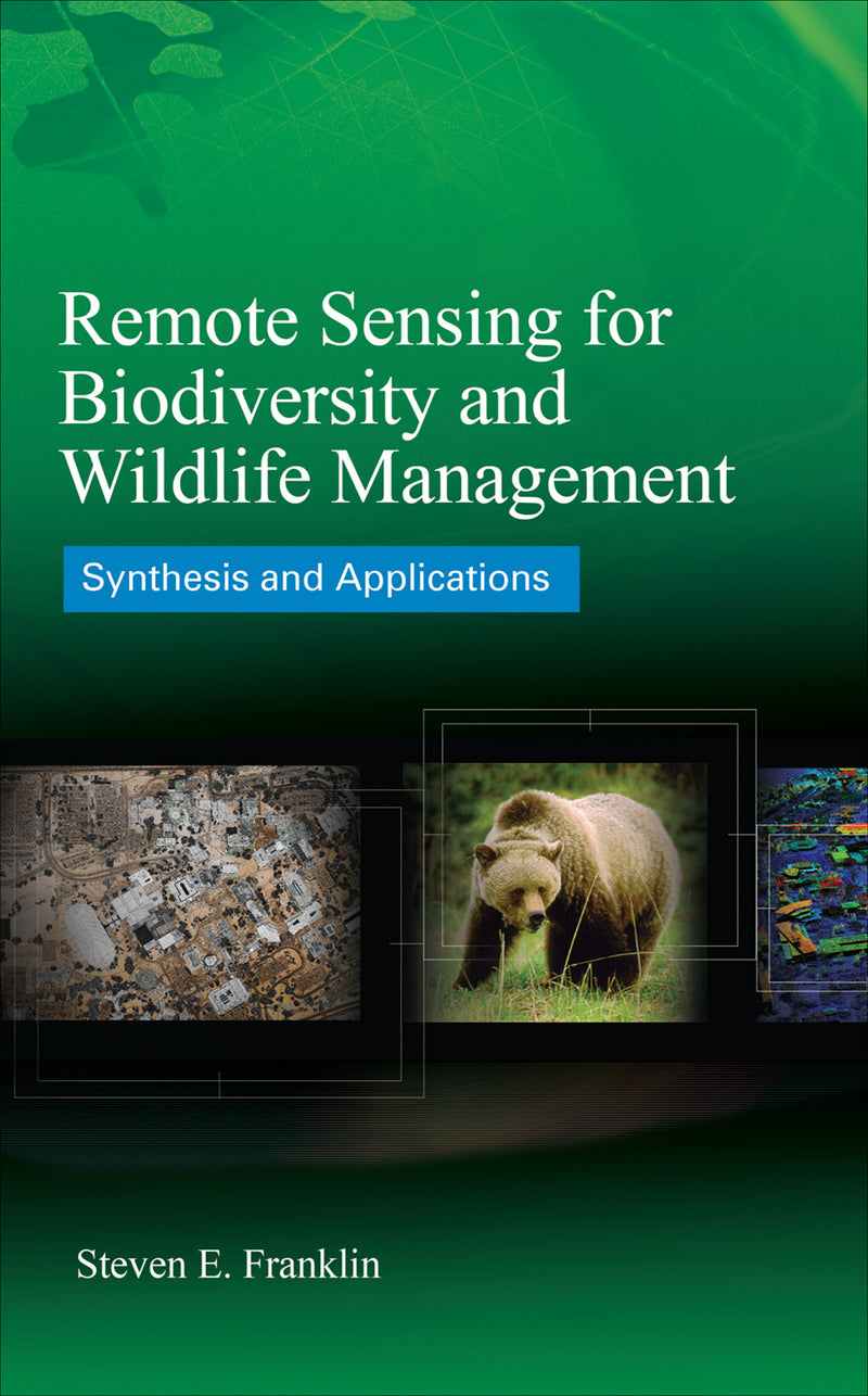 Remote Sensing For Biodiversity & Wildlife Management Synthesis & Applications