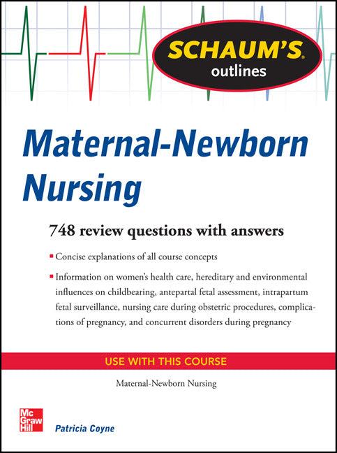 Schaums Outline Of Maternal Newborn Nursing