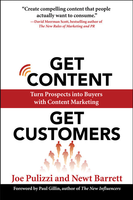 Get Content Get Customers Turn Prospects Into Buyers With Content Marketing