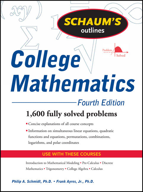 Schaums Outline Of College Mathematics Fourth Edition 4e