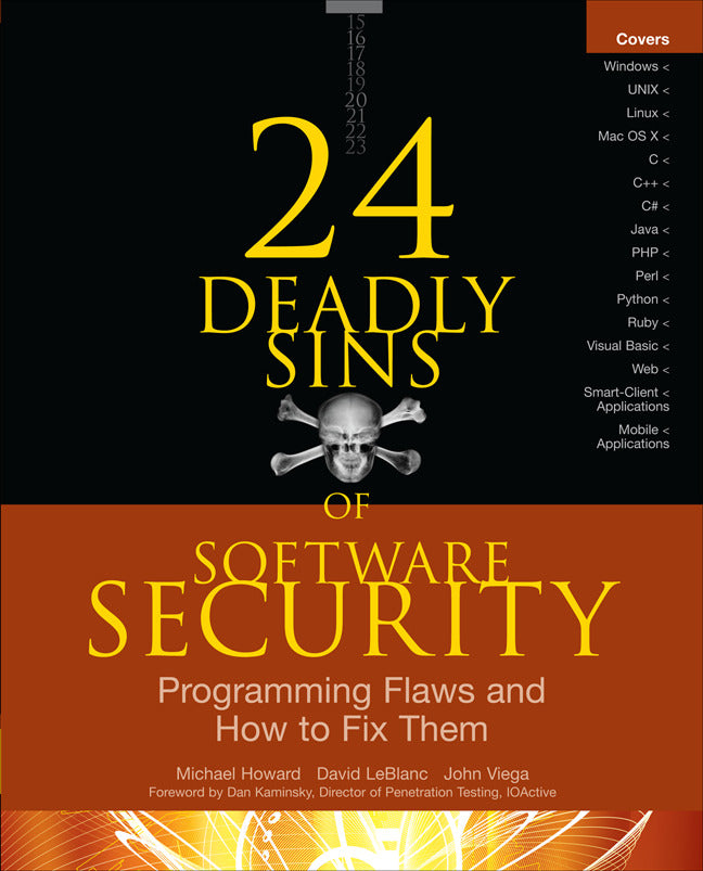 24 Deadly Sins Of Software Security Programming Flaws & How To Fix Them