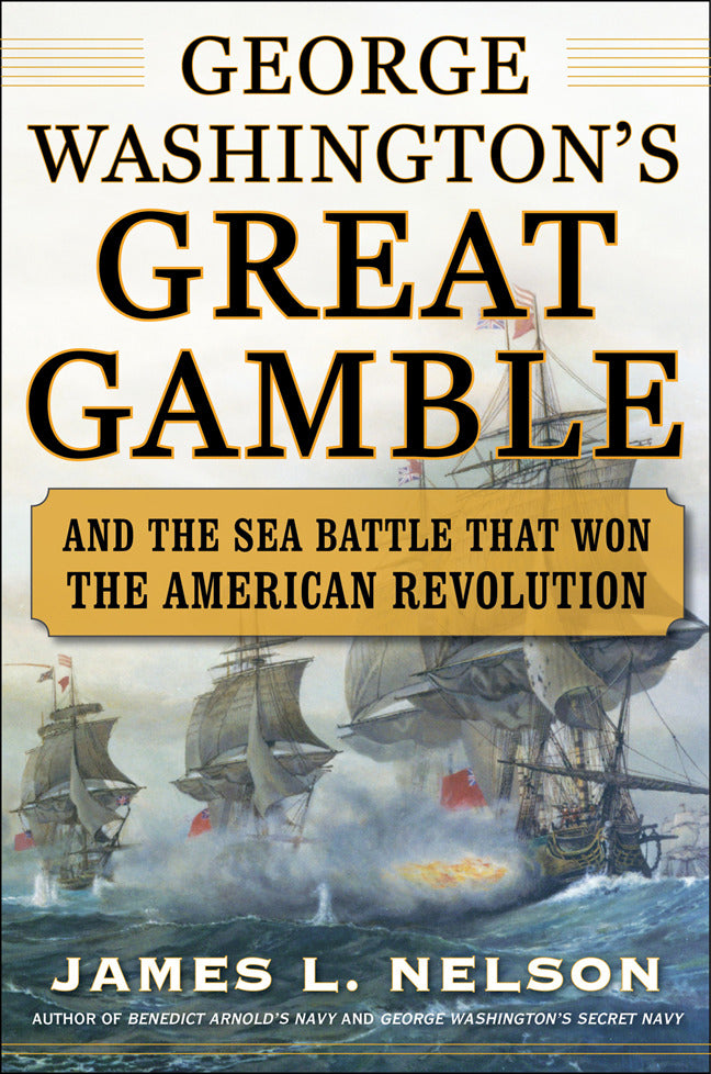 George Washingtons Great Gamble