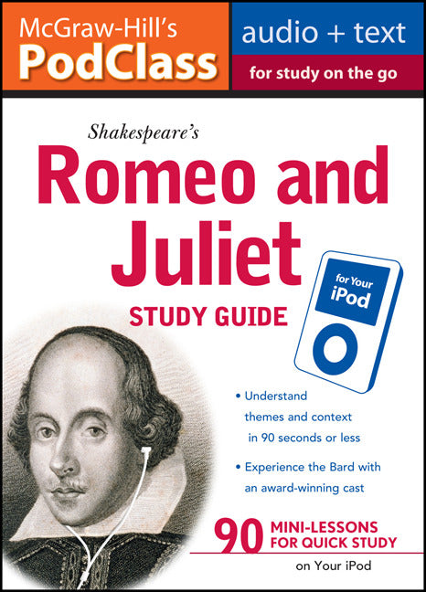 Mcgraw Hills Podclass Romeo & Juliet Study Guide Mp3 Disk