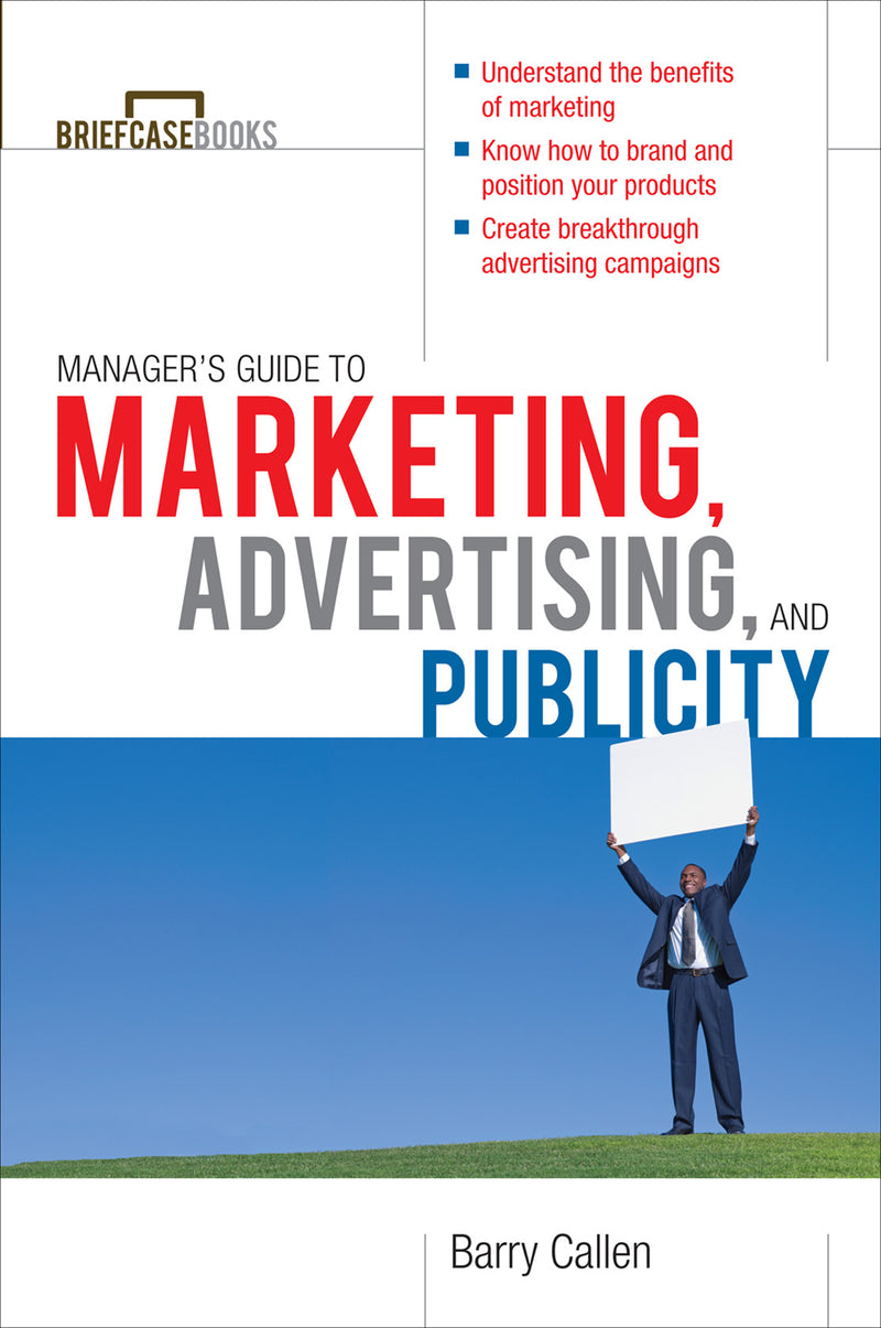 Managers Guide To Marketing Advertising & Publicity