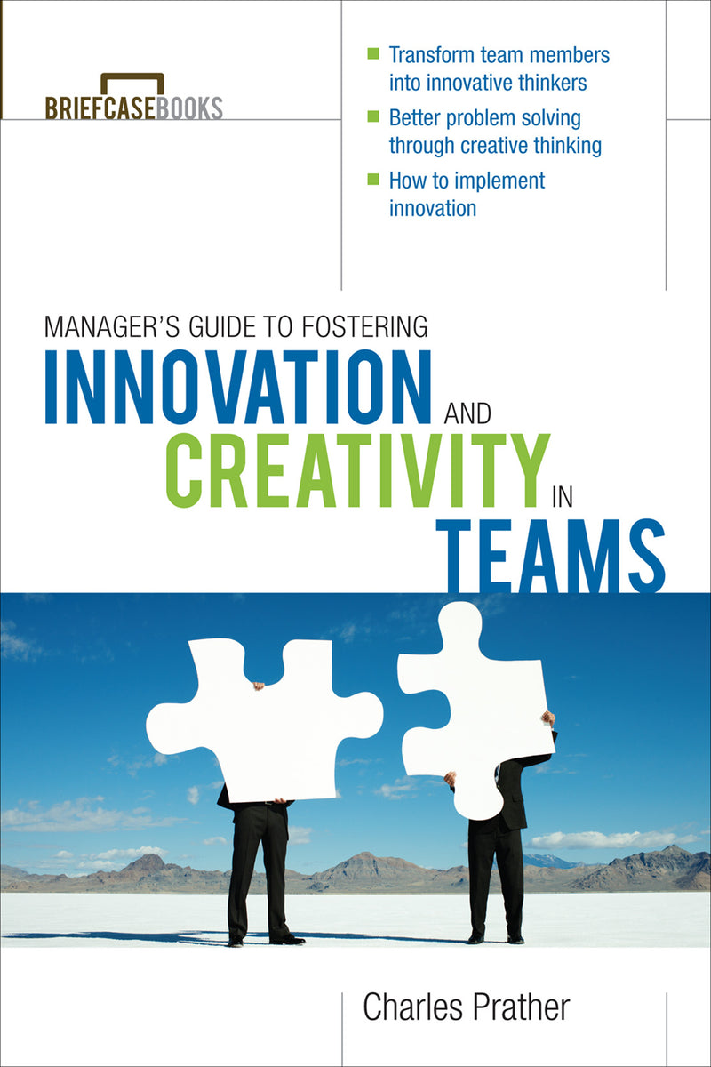The Managers Guide To Fostering Innovation & Creativity In Teams