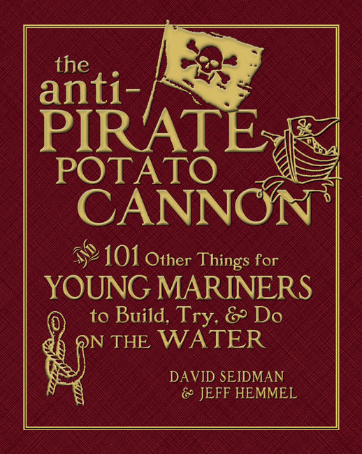 The Anti Pirate Potato Cannon