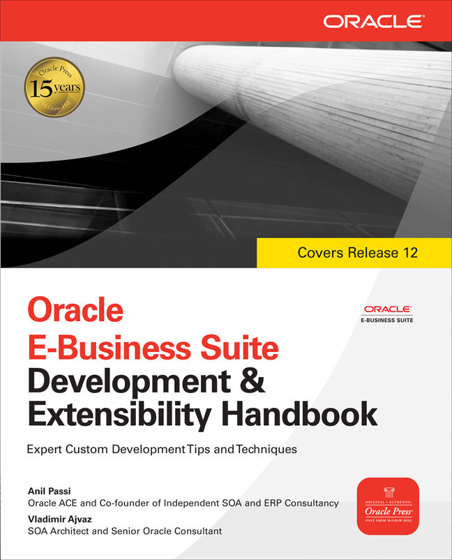Oracle E Business Suite Development & Extensibility Handbook