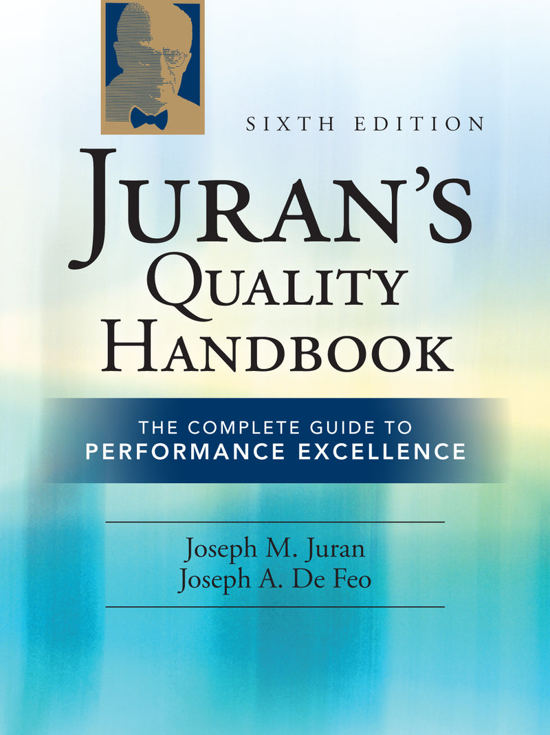 Jurans Quality Handbook The Complete Guide To Performance Excellence 6 E 6e