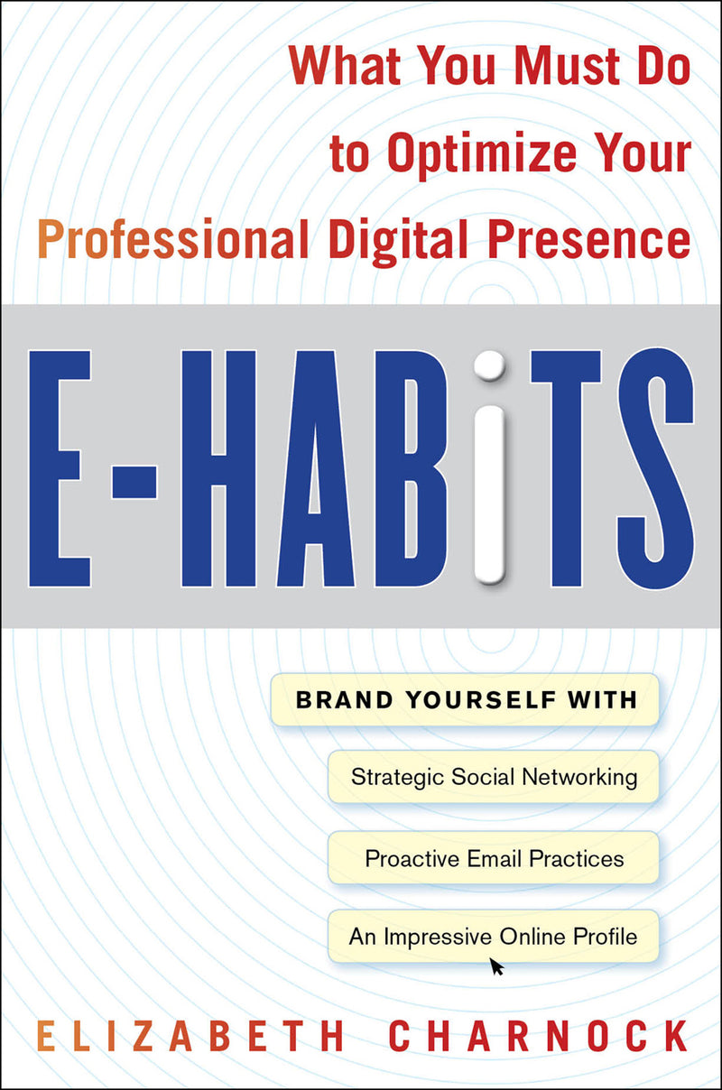 E Habits What You Must Do To Optimize Your Professional Digital Presence