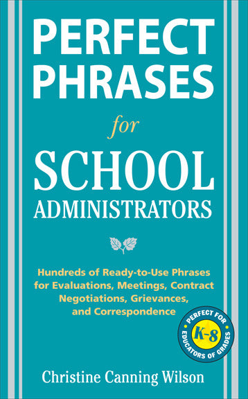 Perfect Phrases For School Administrators