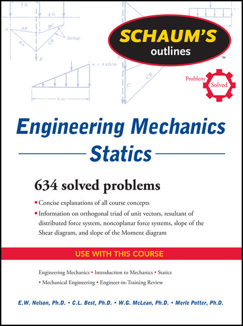 Schaums Outline Of Engineering Mechanics Statics 6e