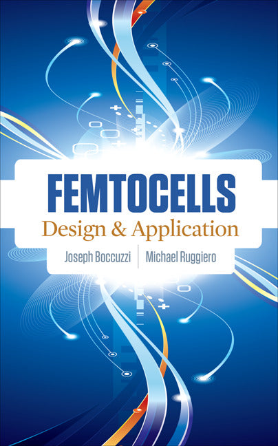 Femtocells Design & Application