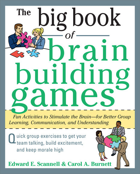 The Big Book Of Brain Building Games Fun Activities To Stimulate The Brain For Better Learning Communication & Teamwork