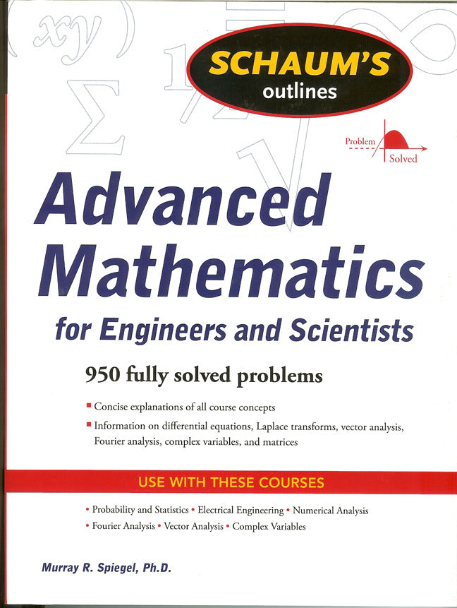 Schaums Outline Of Advanced Mathematics For Engineers & Scientists