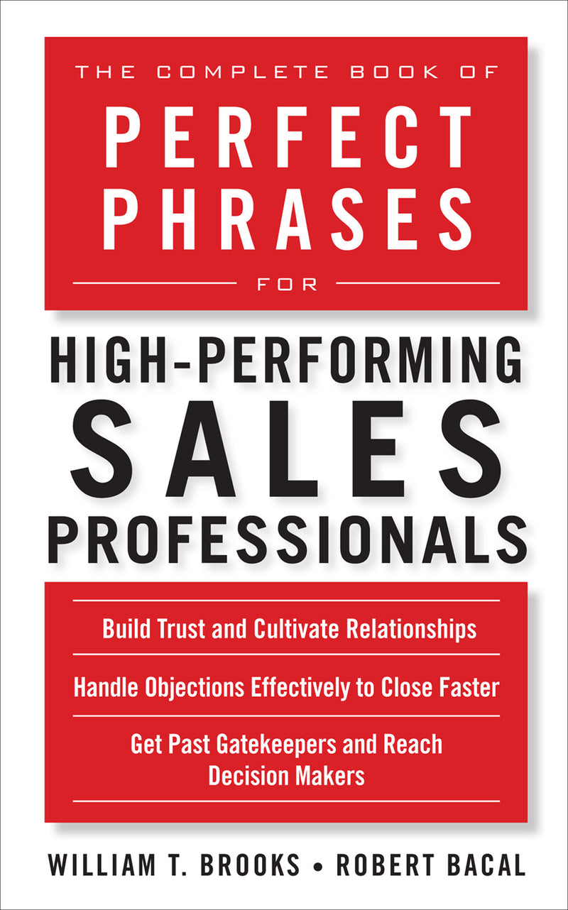 The Complete Book Of Perfect Phrases For High Performing Sales Professionals