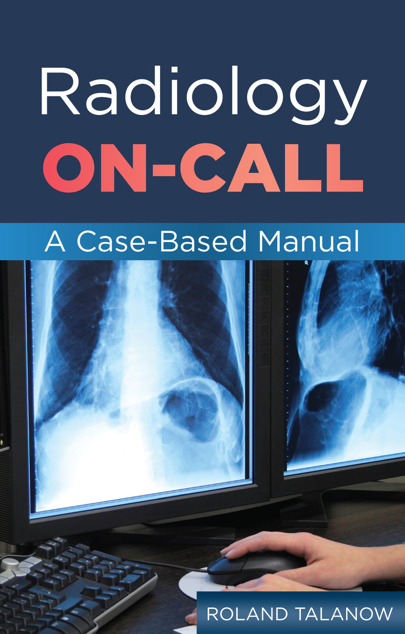 Radiology On Call A Case Based Manual