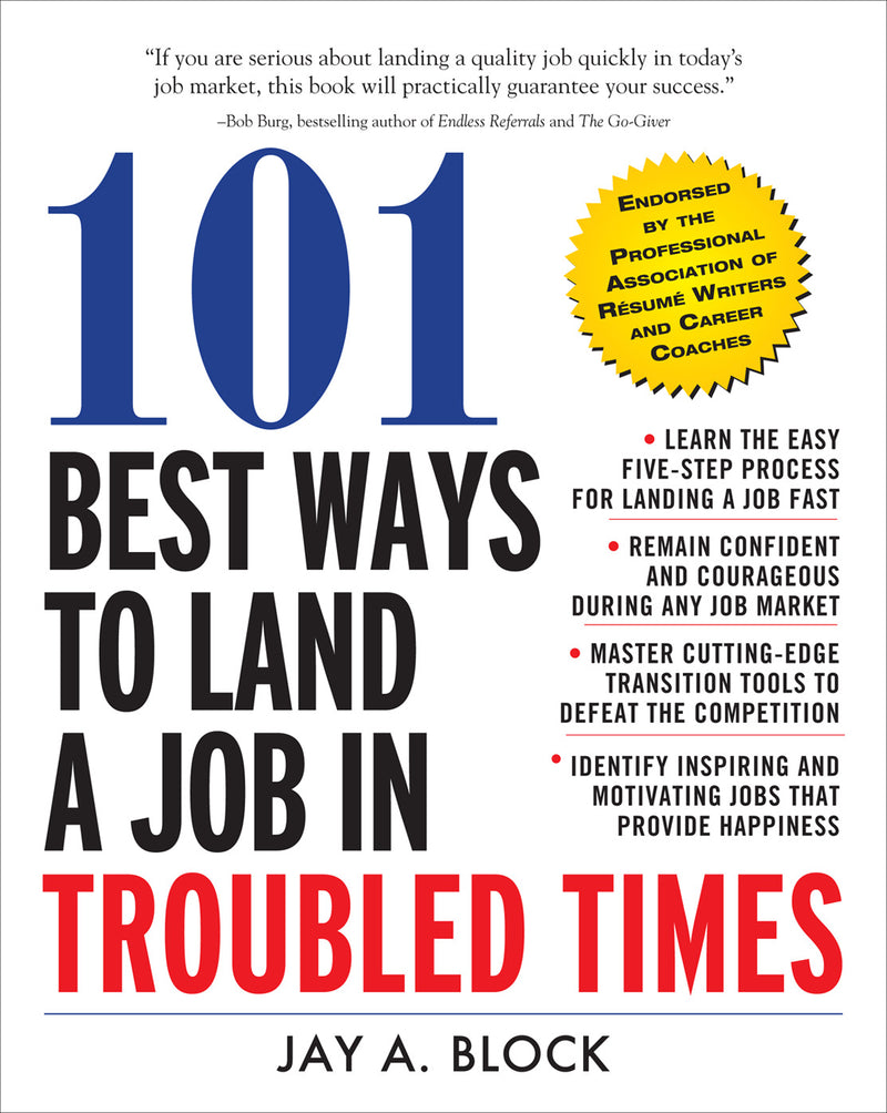 101 Best Ways To Land A Job In Troubled Times