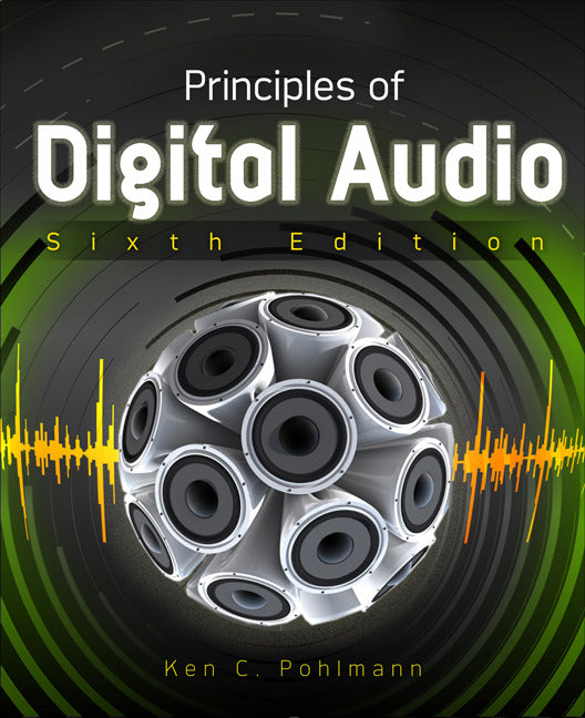 Principles Of Digital Audio Sixth Edition 6e