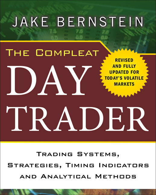 The Compleat Day Trader Second Edition 2e