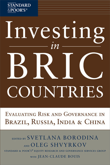 Investing In Bric Countries Evaluating Risk & Governance In Brazil Russia India & China