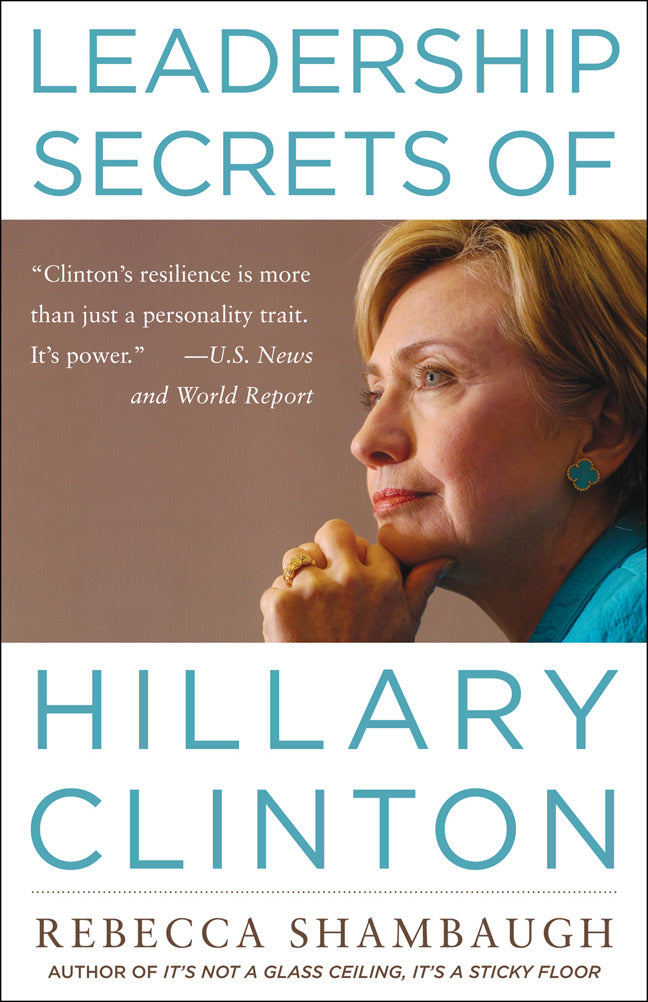Leadership Secrets Of Hillary Clinton