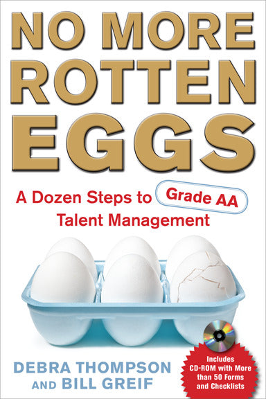 No More Rotten Eggs A Dozen Steps To Grade Aa Talent Management