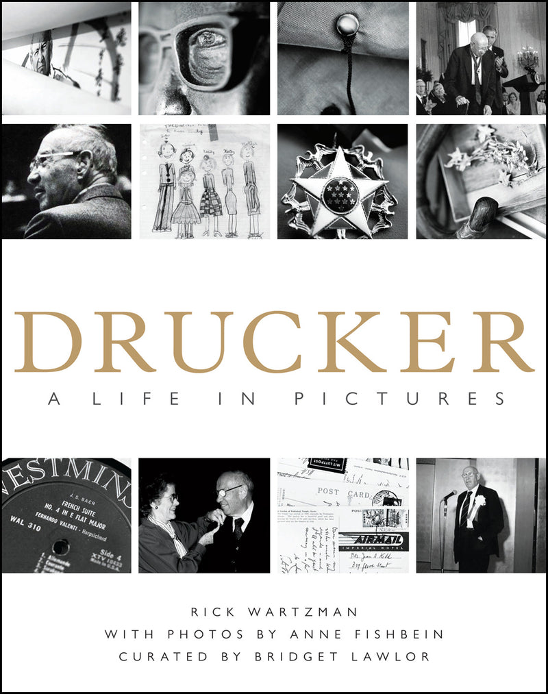 Drucker A Life In Pictures