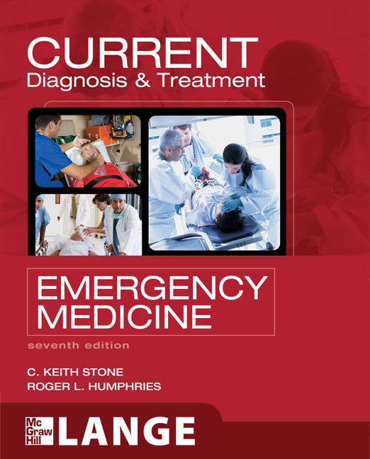 Current Diagnosis & Treatment Emergency Medicine Seventh Edition 7e
