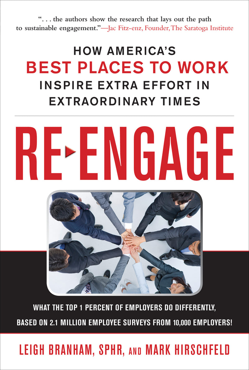 Re Engage How Americas Best Places To Work Inspire Extra Effort In Extraordinary Times