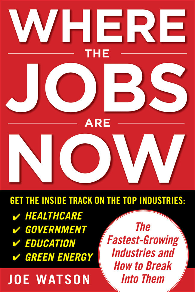 Where The Jobs Are Now The Fastest Growing Industries & How To Break Into Them