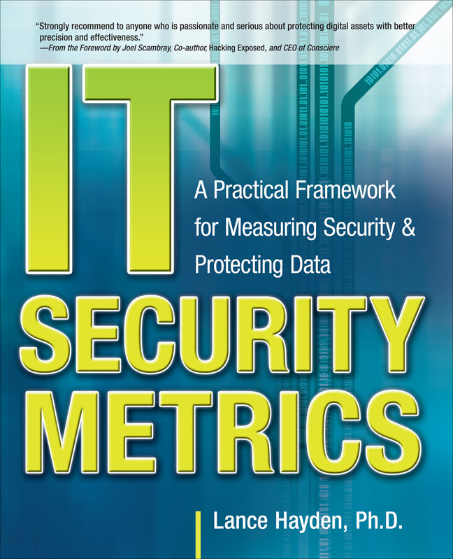 It Security Metrics A Practical Framework For Measuring Security & Protecting Data