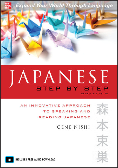 Japanese Step By Step Second Edition 2e
