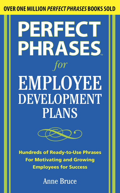 Perfect Phrases For Employee Development Plans