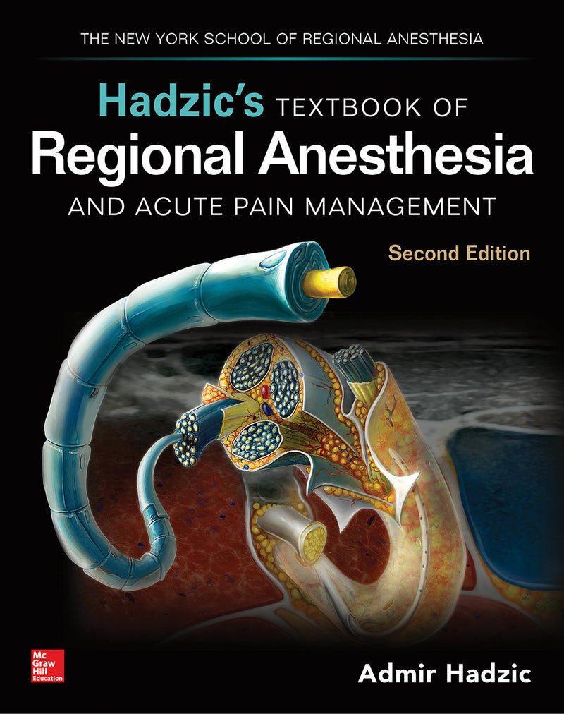 Hadzics Textbook Of Regional Anesthesia & Acute Pain Management Second Edition 2e