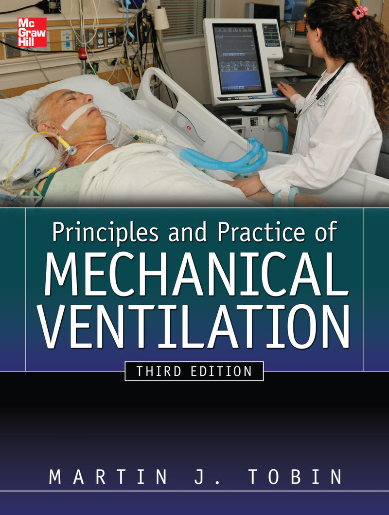 Principles And Practice Of Mechanical Ventilation Third Edition 3e
