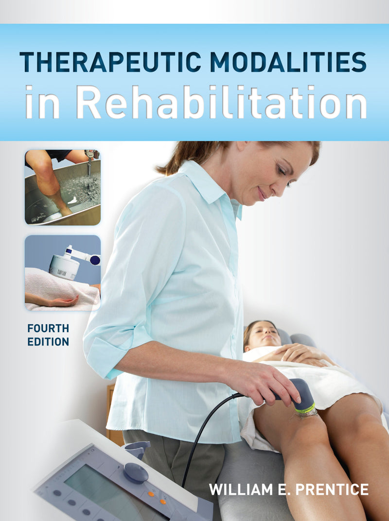 Therapeutic Modalities In Rehabilitation Fourth Edition 4e
