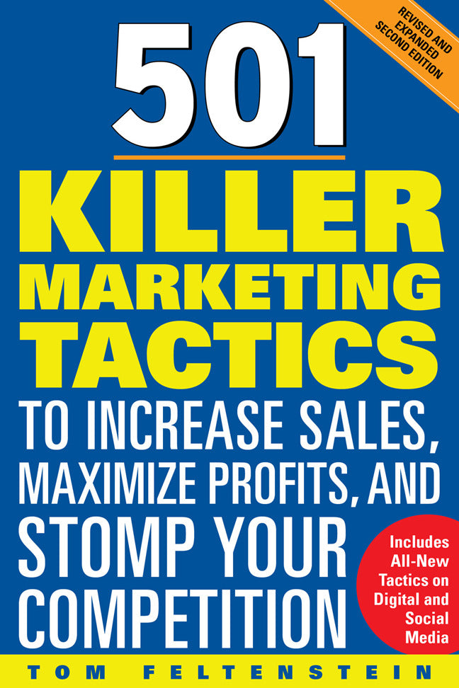 501 Killer Marketing Tactics To Increase Sales Maximize Profits & Stomp Your Competition Revised & Expanded Second Edition 2e
