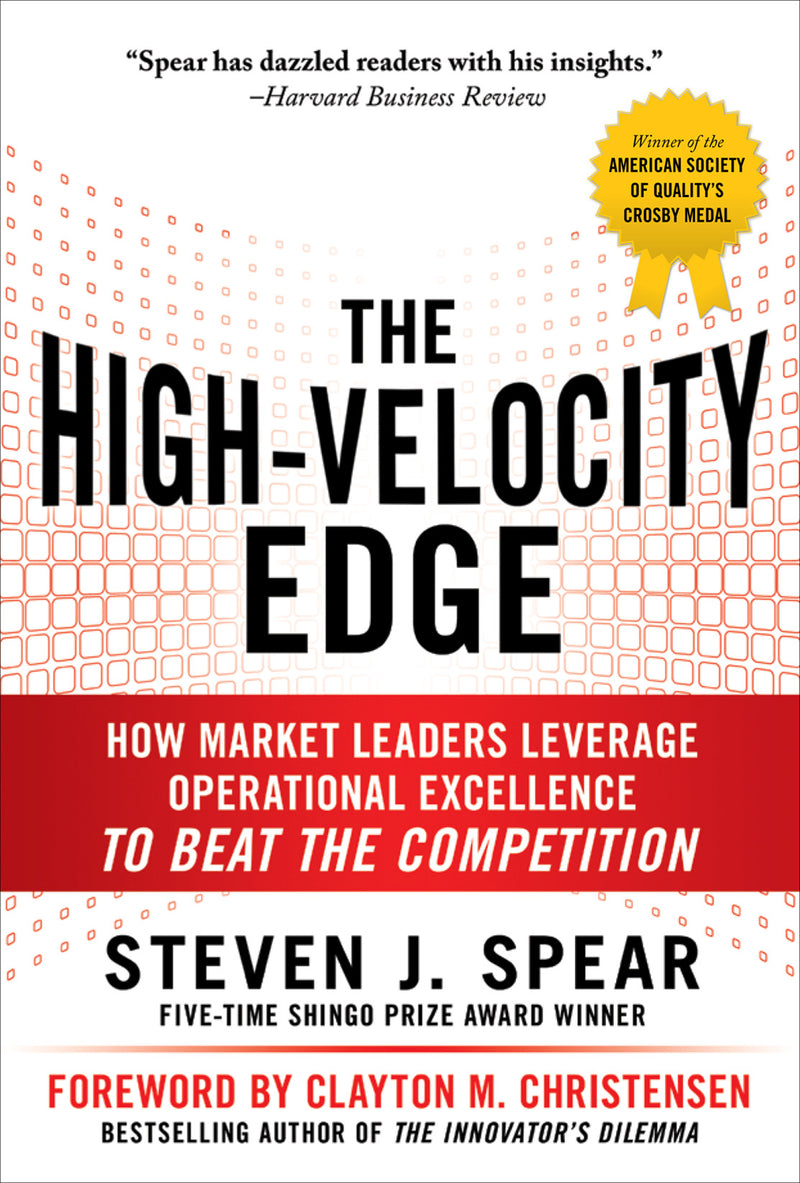 The High Velocity Edge How Market Leaders Leverage Operational Excellence To Beat The Competition 2e