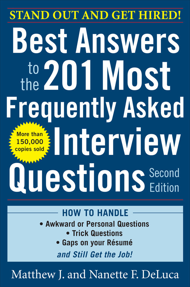 Best Answers To The 201 Most Frequently Asked Interview Questions Second Edition 2e